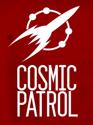 cover image of Cosmic Patrol